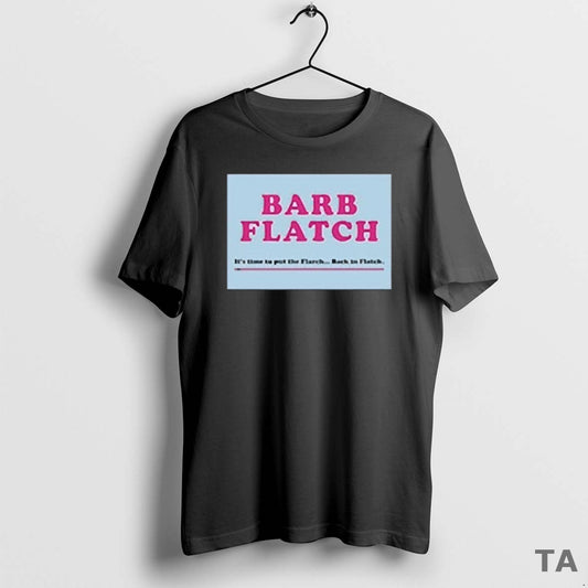 Top Welcome To Flatch Kelly Mallet Barb Flatch T Shirt Sweater