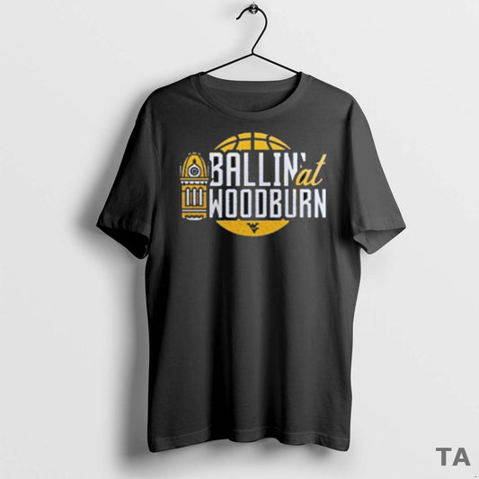 Top West Virginia Mountaineers Ballin At Woodburn 2025 T Shirt Sweater