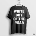 Top White Boy Of The Year T Shirt Sweater
