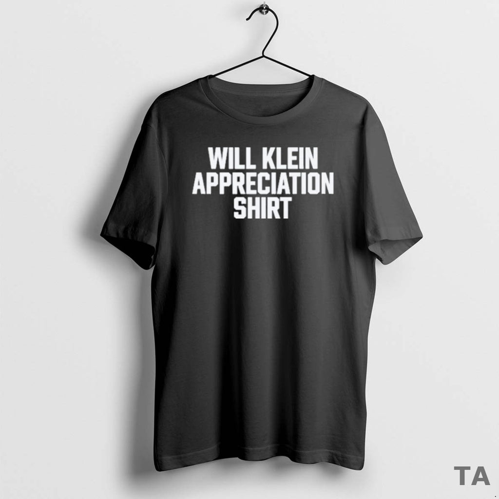 Top Will Klein Appreciation 2025 T Shirt Sweater