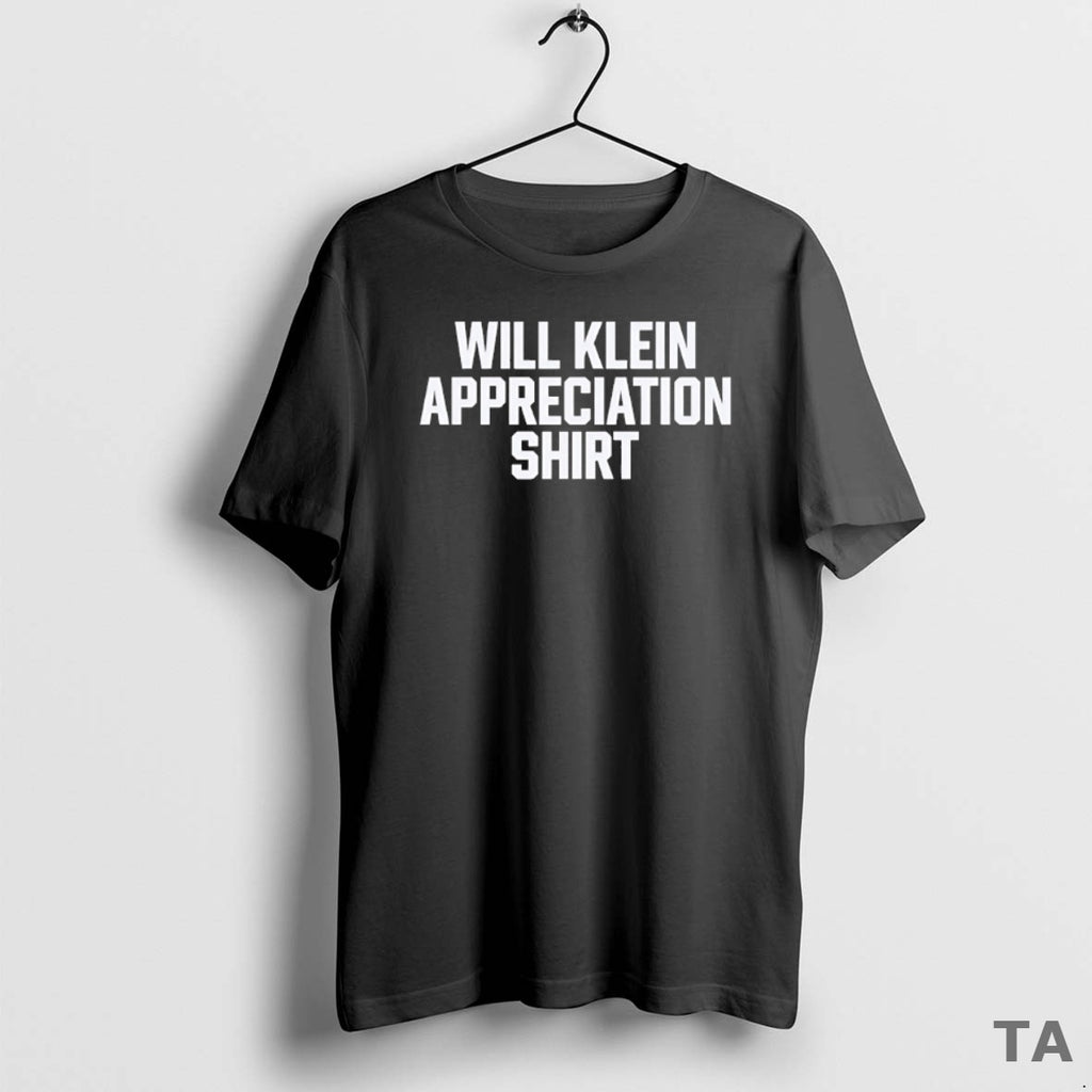 Top Will Klein Appreciation T Shirt Sweater