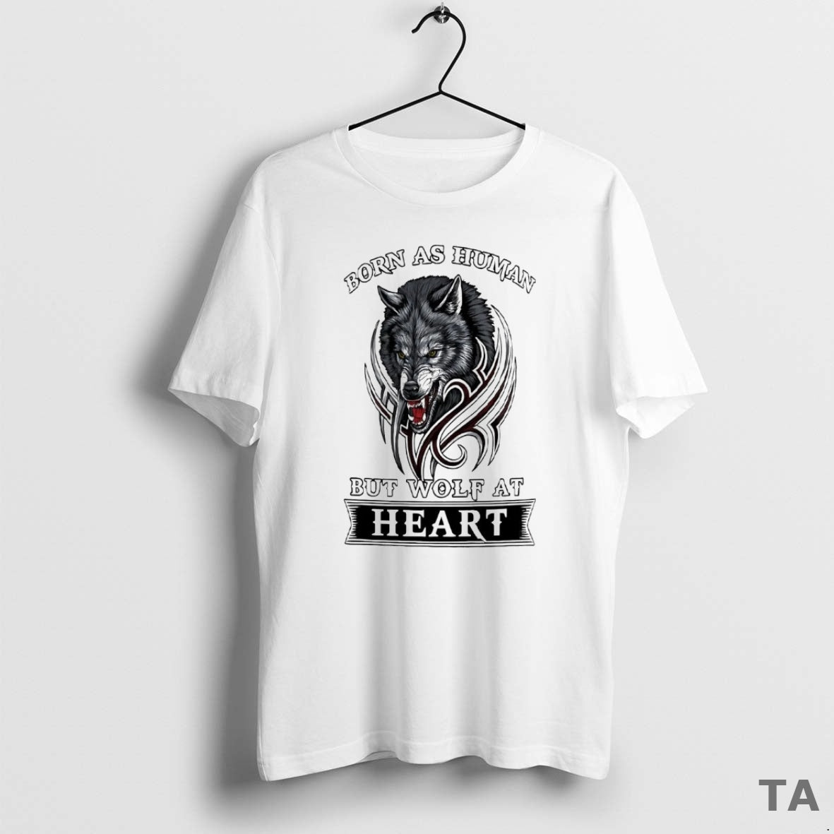 Top Wolf Born As Human But Wolf At Heart T Shirt Sweater