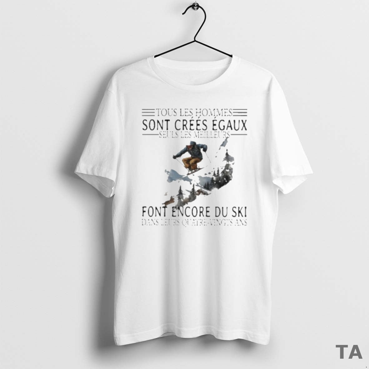 Top Tous Les Hommes Sont Crees Egaux Seuls Les Meilleurs Font Encore Du Ski