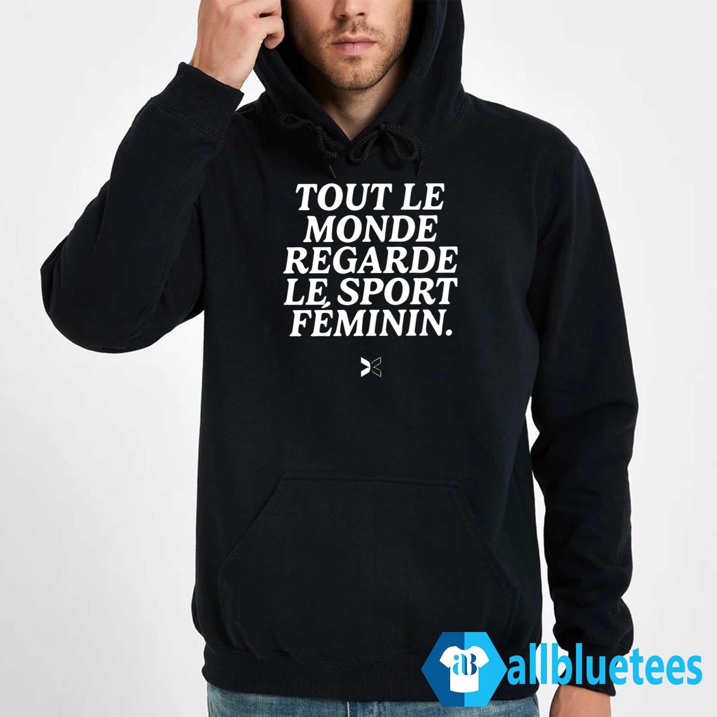 Tout Le Monde Regarde Le Sport Féminin Shirt