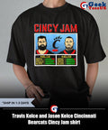 Travis Kelce and Jason Kelce Cincinnati Bearcats Cincy Jam shirt