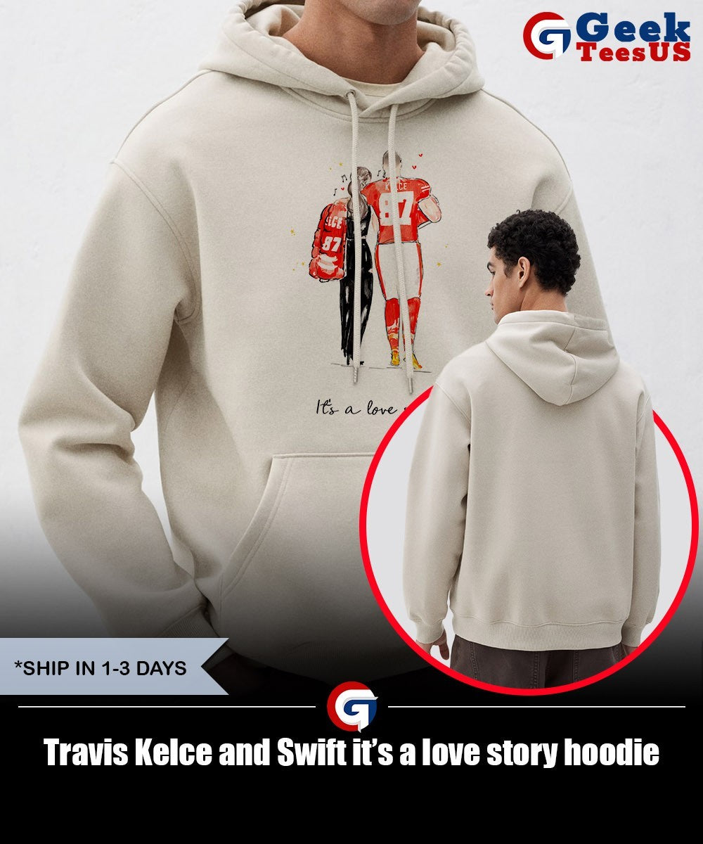 Travis Kelce and Swift it’s a love story shirt