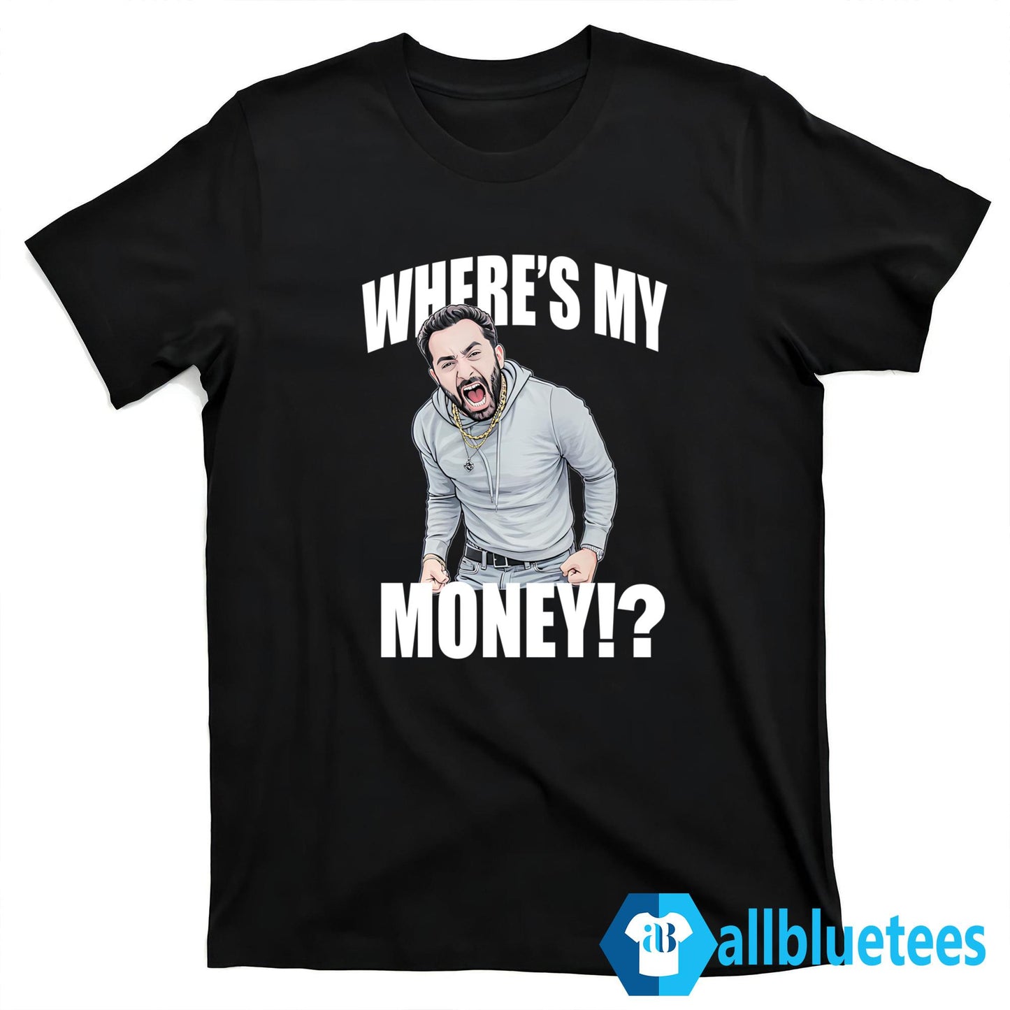 TraxNYC Where’s My Money Shirt
