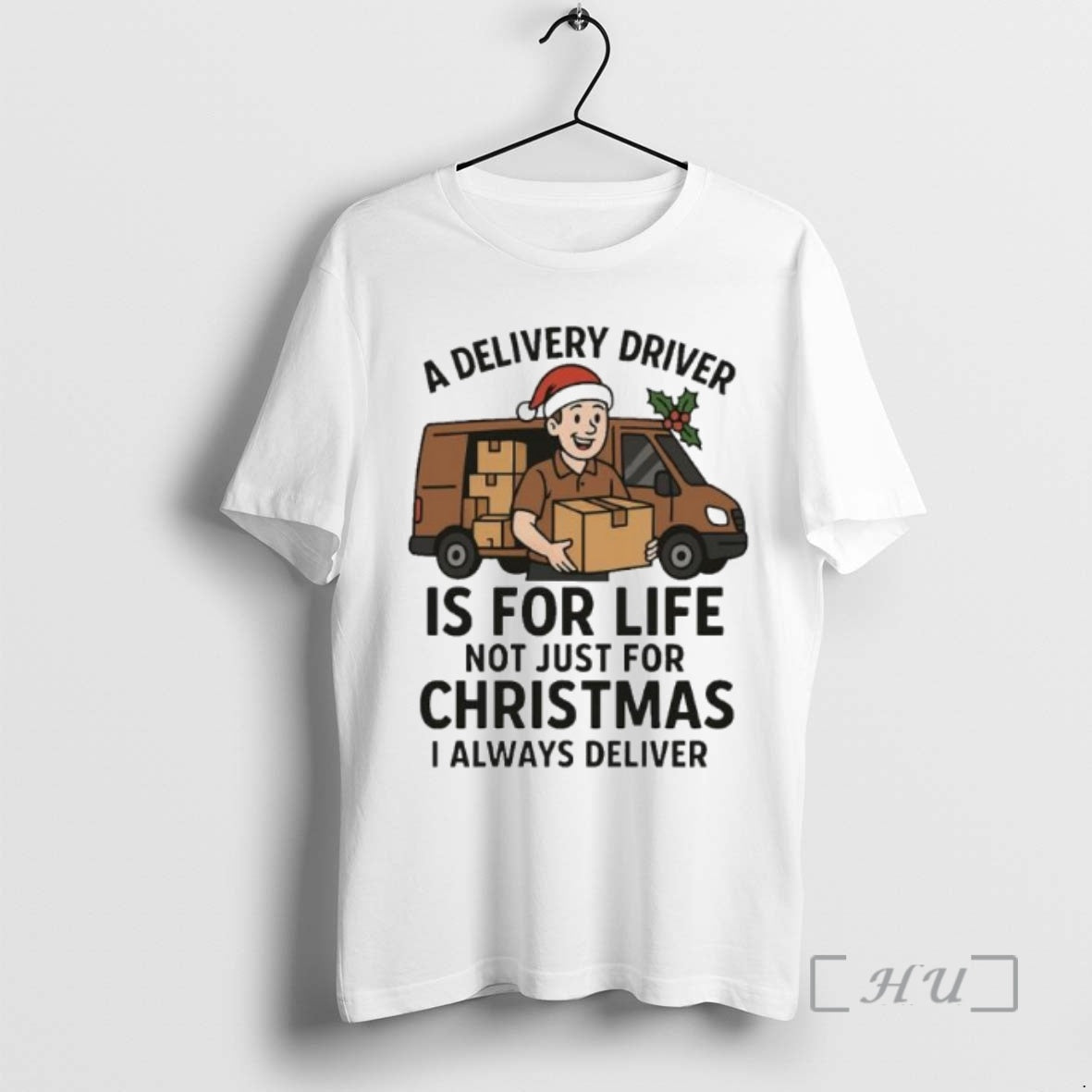 Trending A Delivery Driver Is For Life Not Just For Christmas I Always Deliver Ornaments