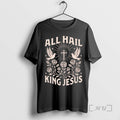Trending All Hail King Jesus Premium T Shirt Sweater