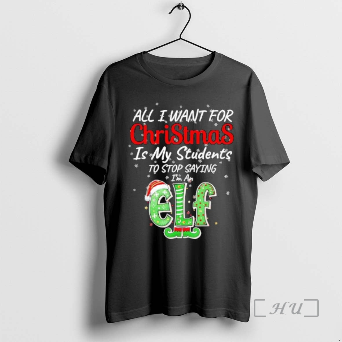 Trending All I Want For Christmas Is My Students To Stop Saying Im An Elf