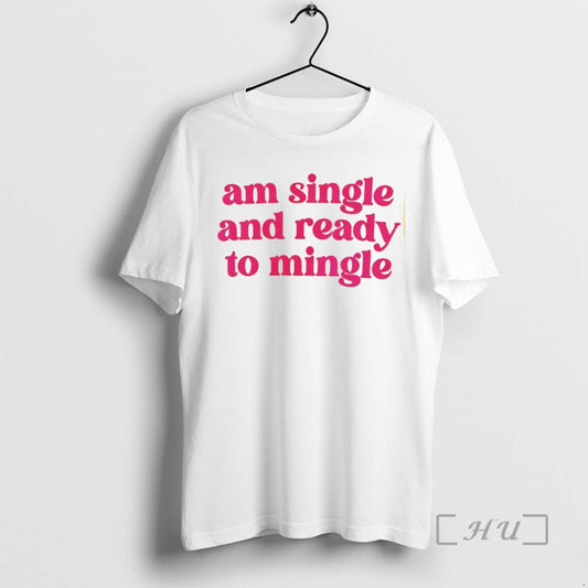 Trending Am Single And Ready To Mingle