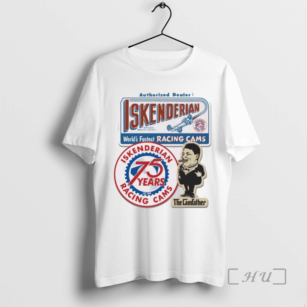 Trending Authorized Dealer Iskenderian Worlds Fastest Racing Cams The Camfather Tee Shirts Sweater