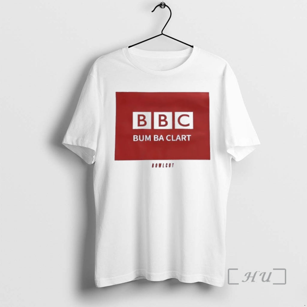 Trending Bbc Bum Ba Clart Bowlcut Premium T Shirt Sweater