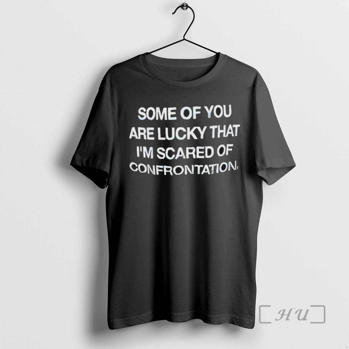 Trending Back Some Of You Are Lucky That Im Scared Of Confrontation T Shirts Sweater