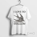 Trending Barn Swallow I Love To Swallow