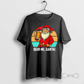 Trending Beer Me Santa Christmas Vintage