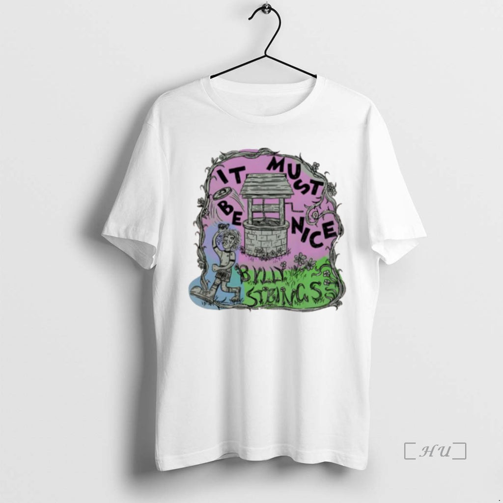 Trending Billy Strings Wishing Well It Must Be Nice T Shirt Sweater
