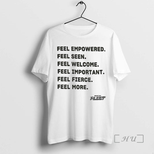 Trending Boston Fleet Feel Empowered Seen Welcome Important Fierce More Tee Shirt Sweater