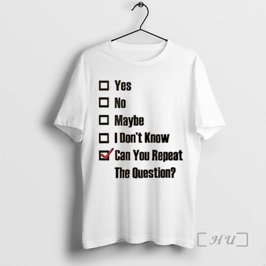 Trending Can You Repeat The Question T Shirt Sweater