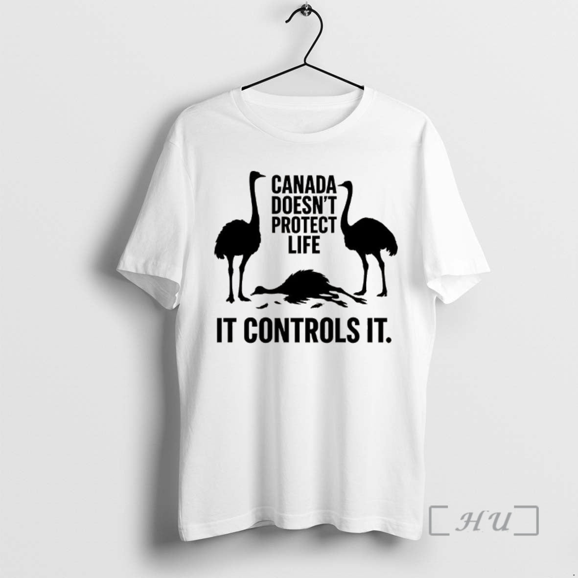 Trending Canada Doesnt Protect Life It Controls It Ostrich