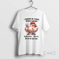 Trending Chicken I Wanna Be There When Karma Dry Fucks Your Ass With A Cactus