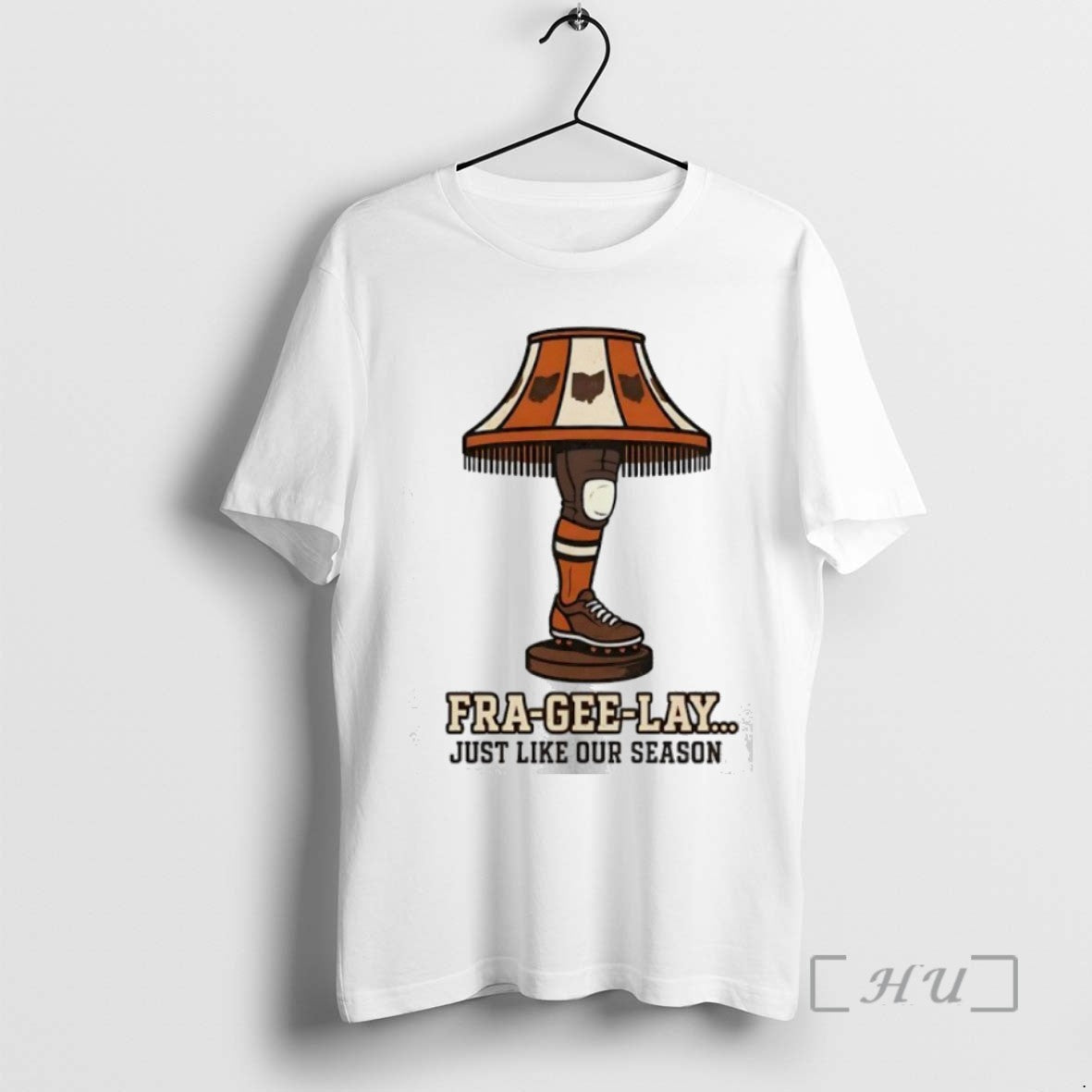 Trending Cleveland Browns Fra Gee Lay Just Like Our Season Leg Lamp Tee Shirts Sweater