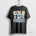 Trending Cold Front Celebration 2025 Premium T Shirt Sweater