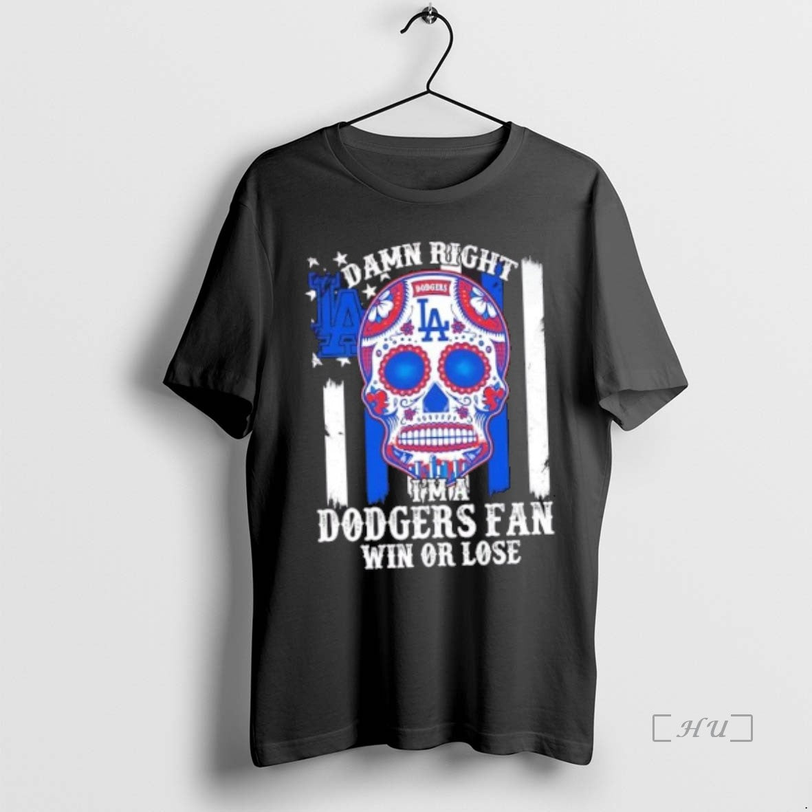 Trending Damn Right Im A Los Angeles Dodgers Fan Win Or Lose Skull Floral Us