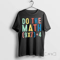 Trending Do The Math 67 Meme Funny Six Seven 6 7 Teacher Premium T Shirts