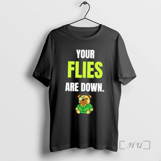 Trending Dog Your Flies Are Down