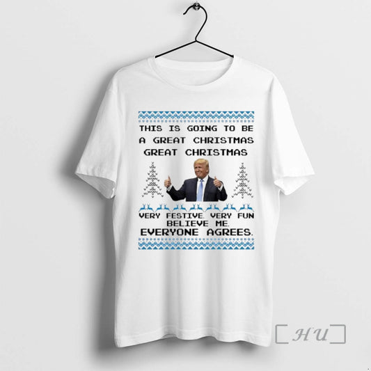 Trending Donald Trump Christmas This Is Going To Be A Great Christmas Very Festive Very
