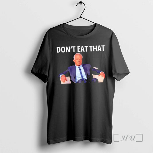Trending Dont Eat That Maha Robert Kennedy Rfk Jr