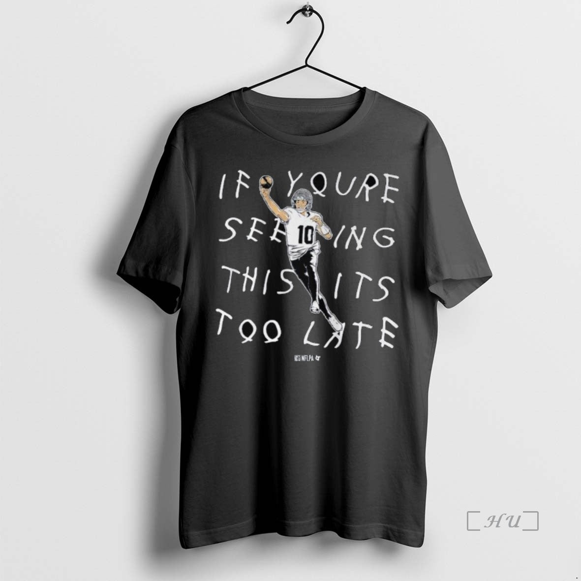 Trending Drake Maye If Youre Seeing This Its Too Late Long Sleve T Shirt Sweater
