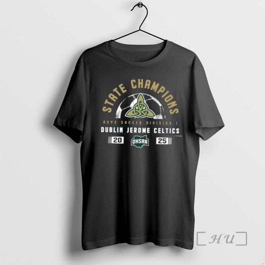 Trending Dublin Jerome Celtics 2025 Ohsaa Boys Soccer Division 1 State Champions Premium T Shirts