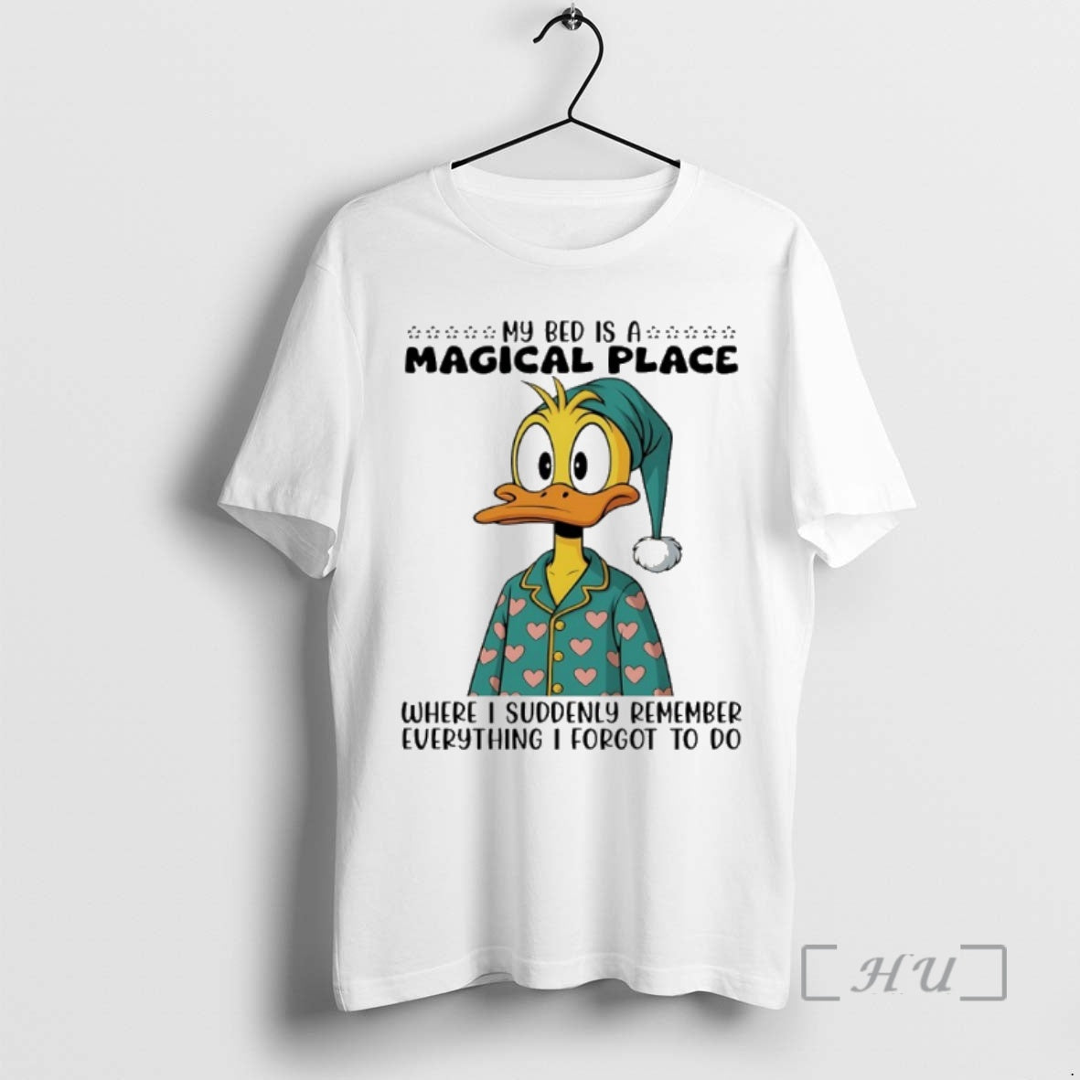 Trending Duck My Bed Is A Magical Place Where I Suddenly Remember Everything I Forgot