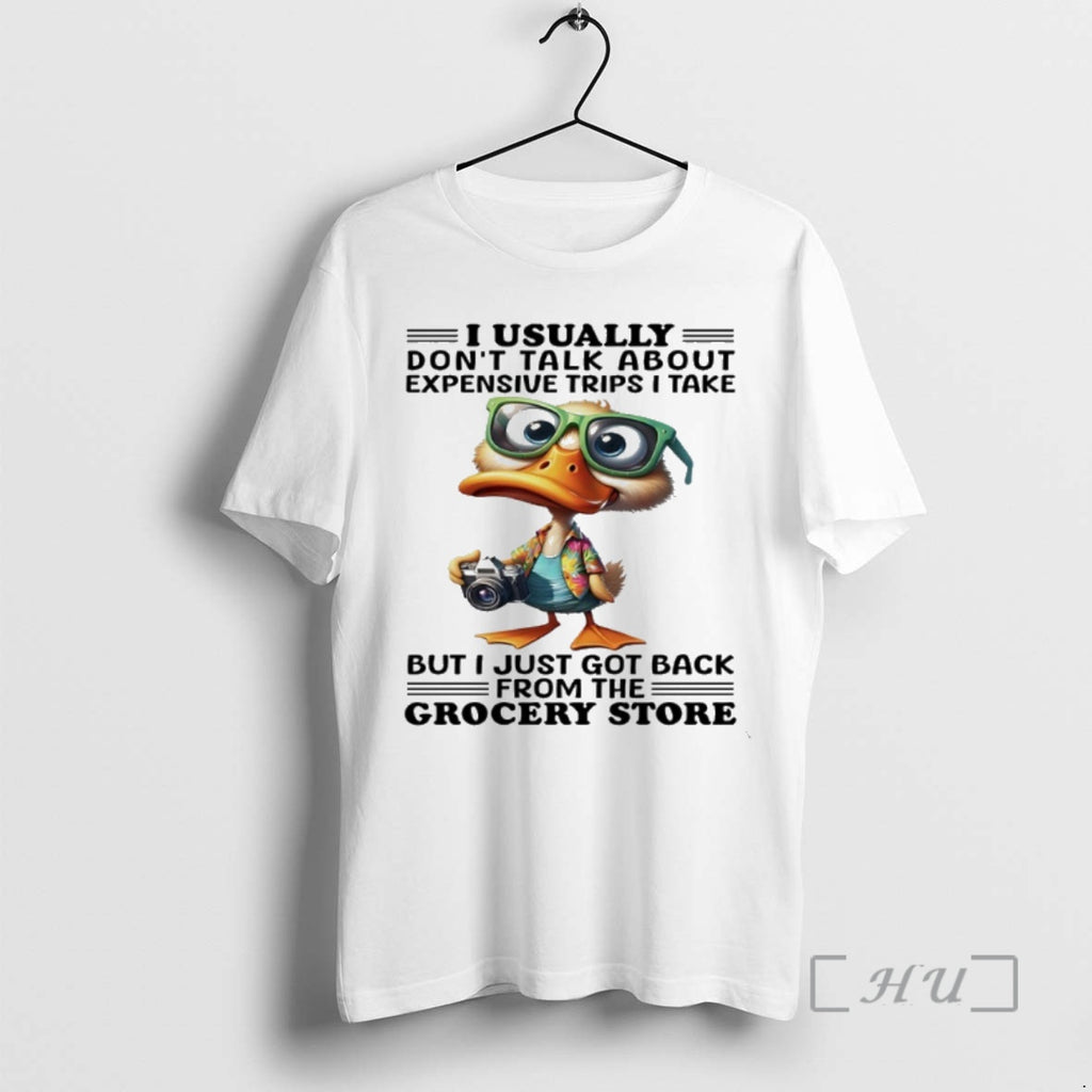 Trending Ducks I Usually Dont Talk About Expensive Trips I Take But I Just Got