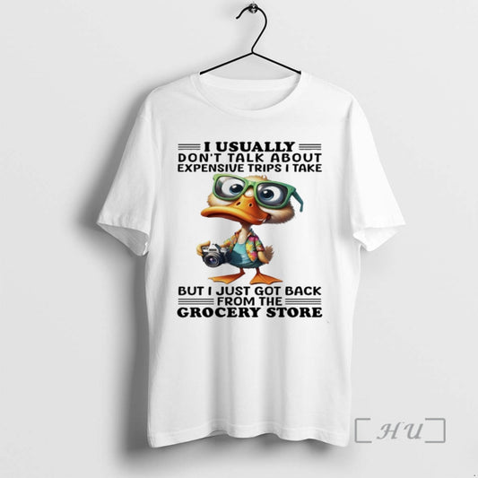 Trending Ducks I Usually Dont Talk About Expensive Trips I Take But I Just Got