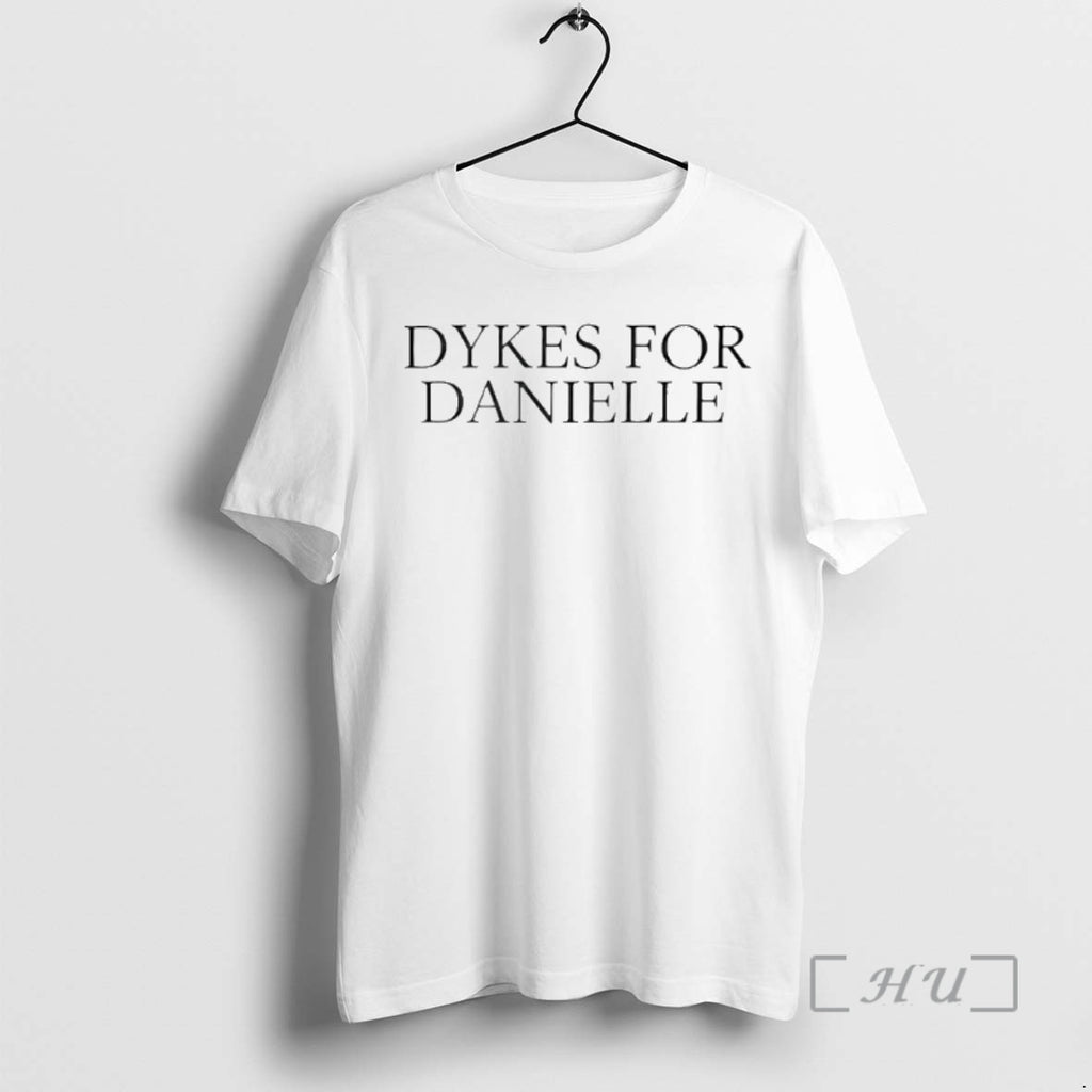 Trending Dykes For Danielle Special Premium T Shirt Sweater