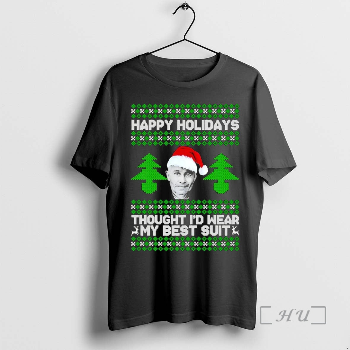 Trending Ed Gein Happy Holiday Thought Id Wear My Best Suit Christmas