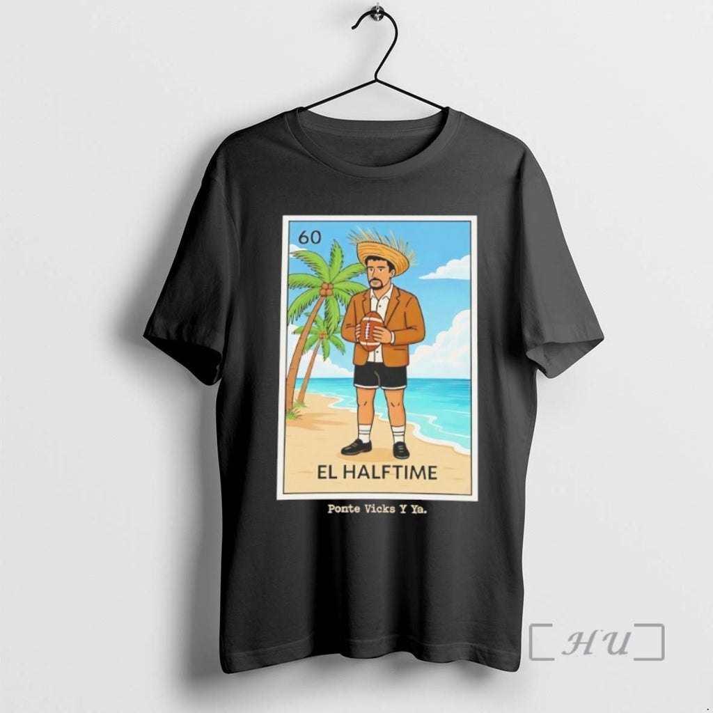 Trending El Halftime Ponte Vicks Y Ya Tee Shirt Sweater