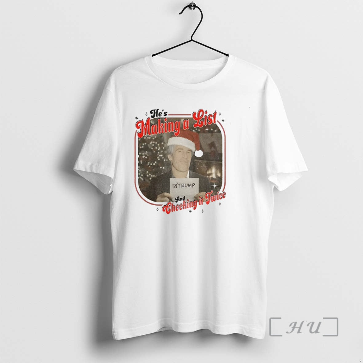 Trending Epstein List Christmas Hes Making A List Checking It Twice Premium T Shirts Sweater