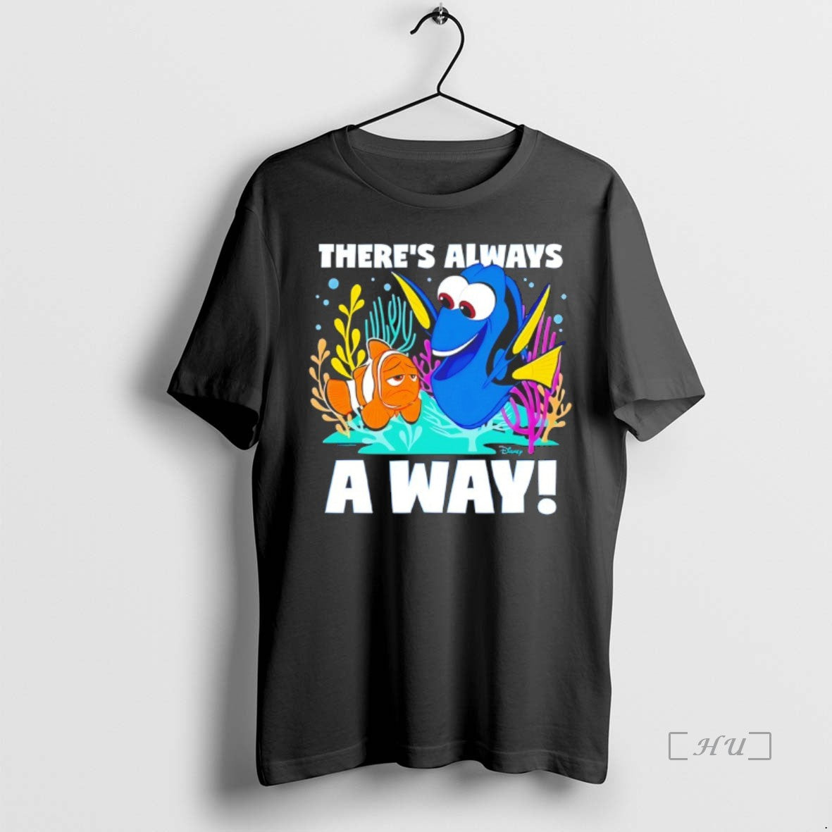 Trending Finding Dory Theres Always A Way T Shirt Sweater