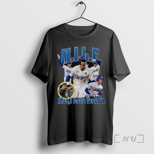 Trending Freddie Freeman Milf Los Angeles Dodgers Mlb Baseball Man I Love Freddie Tee Shirts