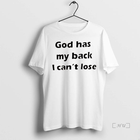 Trending God Has My Back I Cant Lose T Shirt Sweater