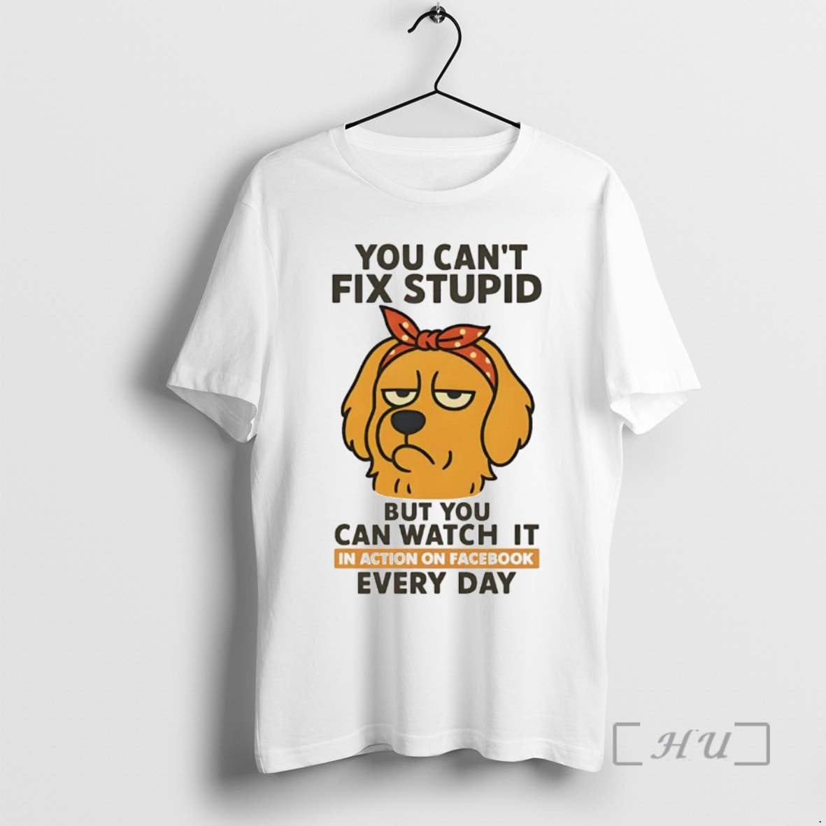 Trending Golden Retriever You Cant Fix Stupid But You Can Watch It