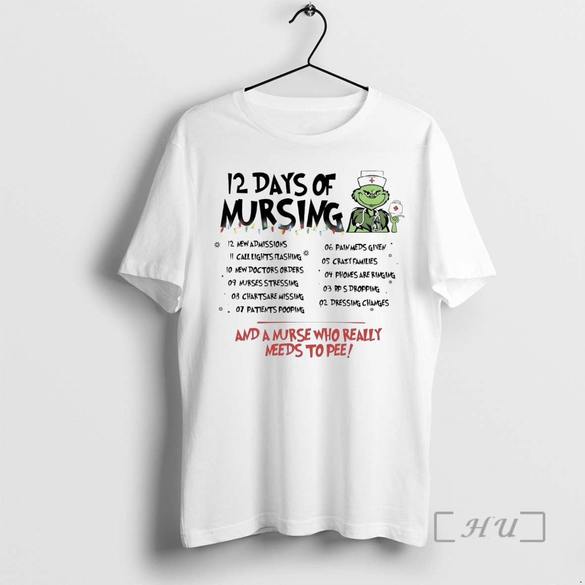 Trending Grinch 12 Days Of Nursing And A Nurse Who Really Needs To Pee Christmas