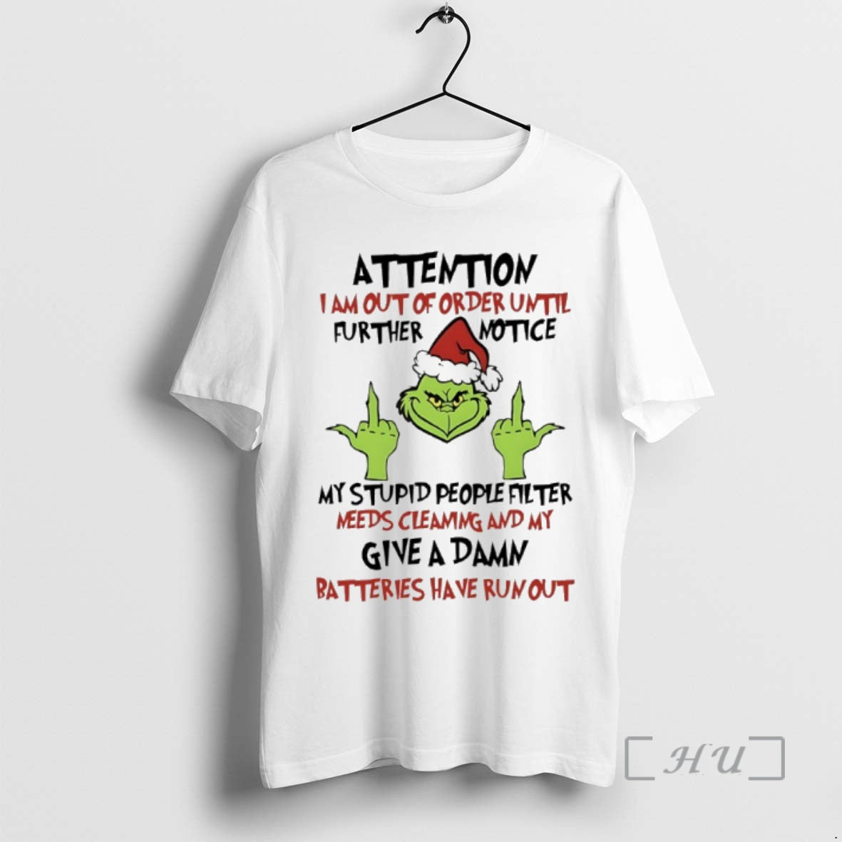 Trending Grinch Christmas Attention I Am Out Of Order Until Further Notice Premium T Shirts