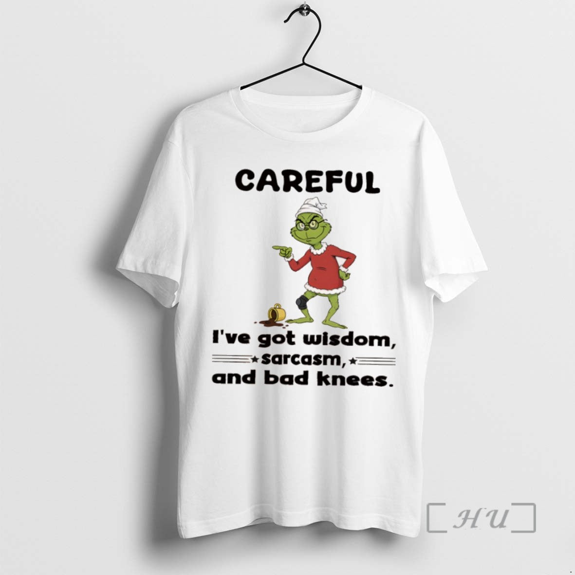 Trending Grinch Christmas Careful Ive Got Wisdom Sarcasm And Bad Knees
