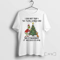 Trending Grinch Christmas Tree I Did Not Trip The Floor Looked Sad So I Thought