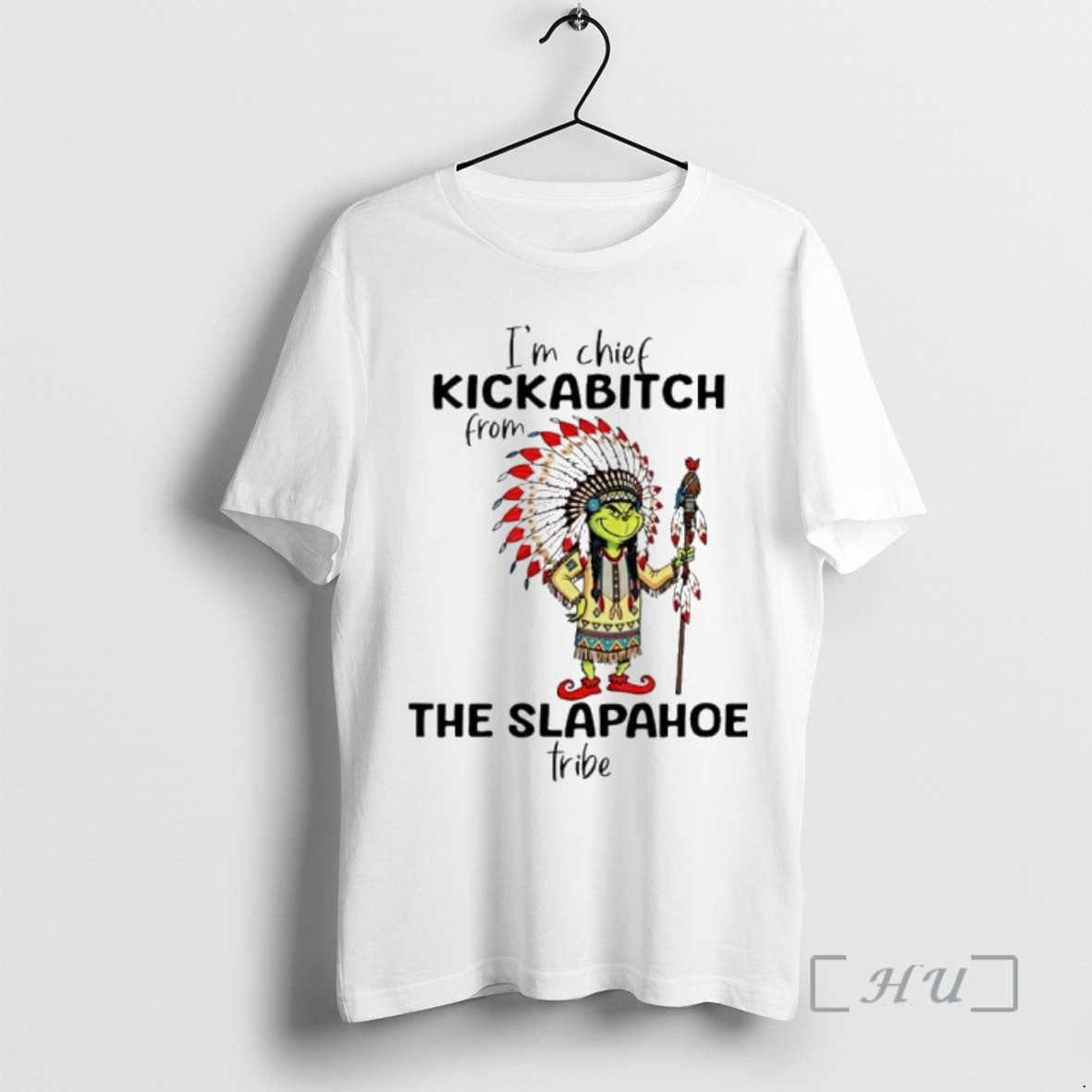 Trending Grinch Im Chief Kickabitch From The Slapahoe Tribe Christmas